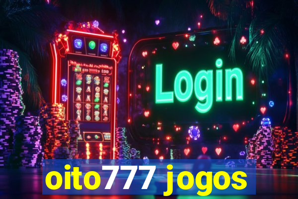 oito777 jogos